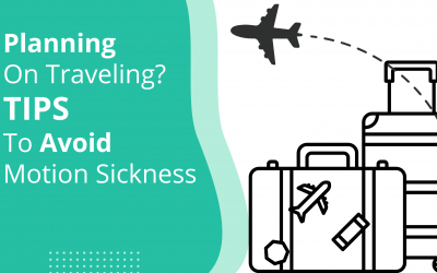 Planning on Traveling? Tips to Avoid Motion Sickness