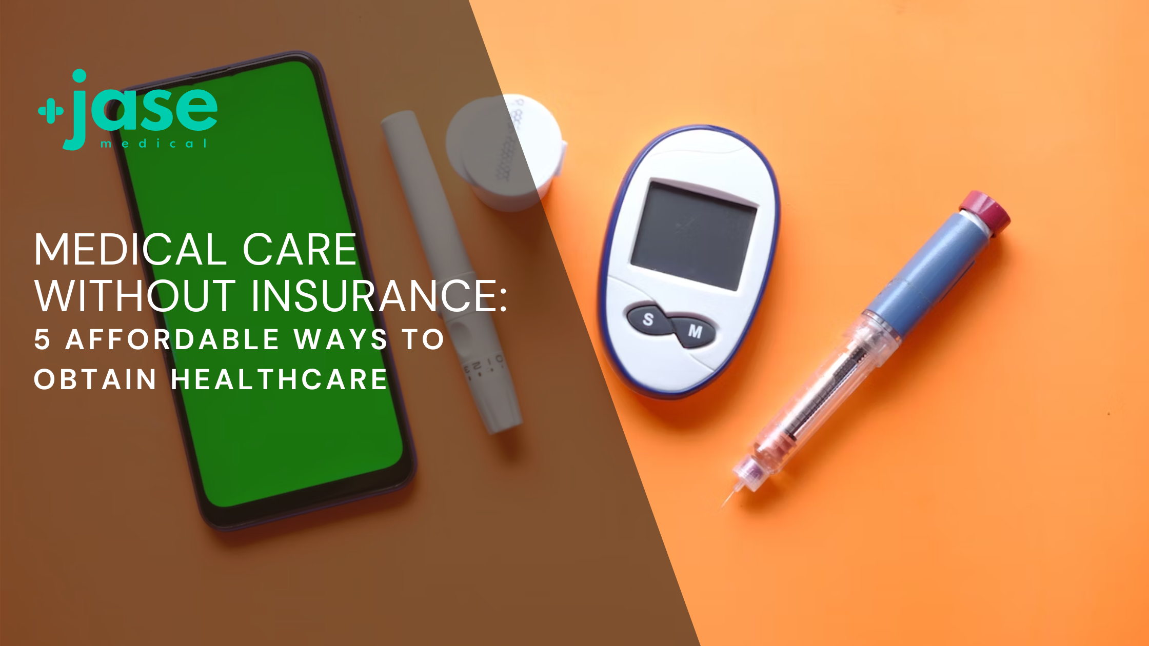 Medical Care Without Insurance: 5 Affordable Ways to Obtain Healthcare