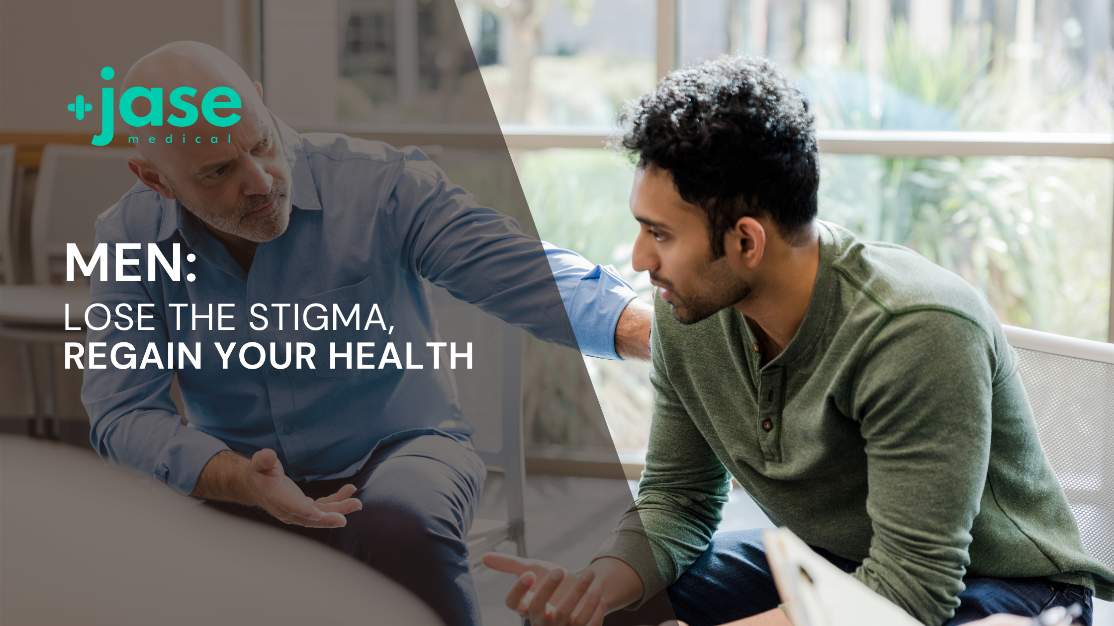 Men: Lose the Stigma, Regain Your Health