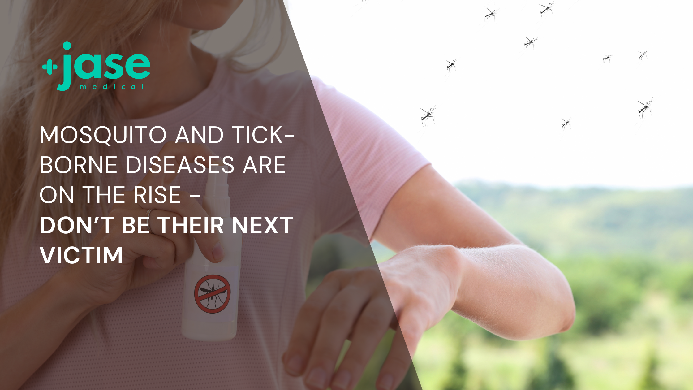 Mosquito and Tick-Borne Diseases are on the Rise &#8211; Don’t be Their Next Victim