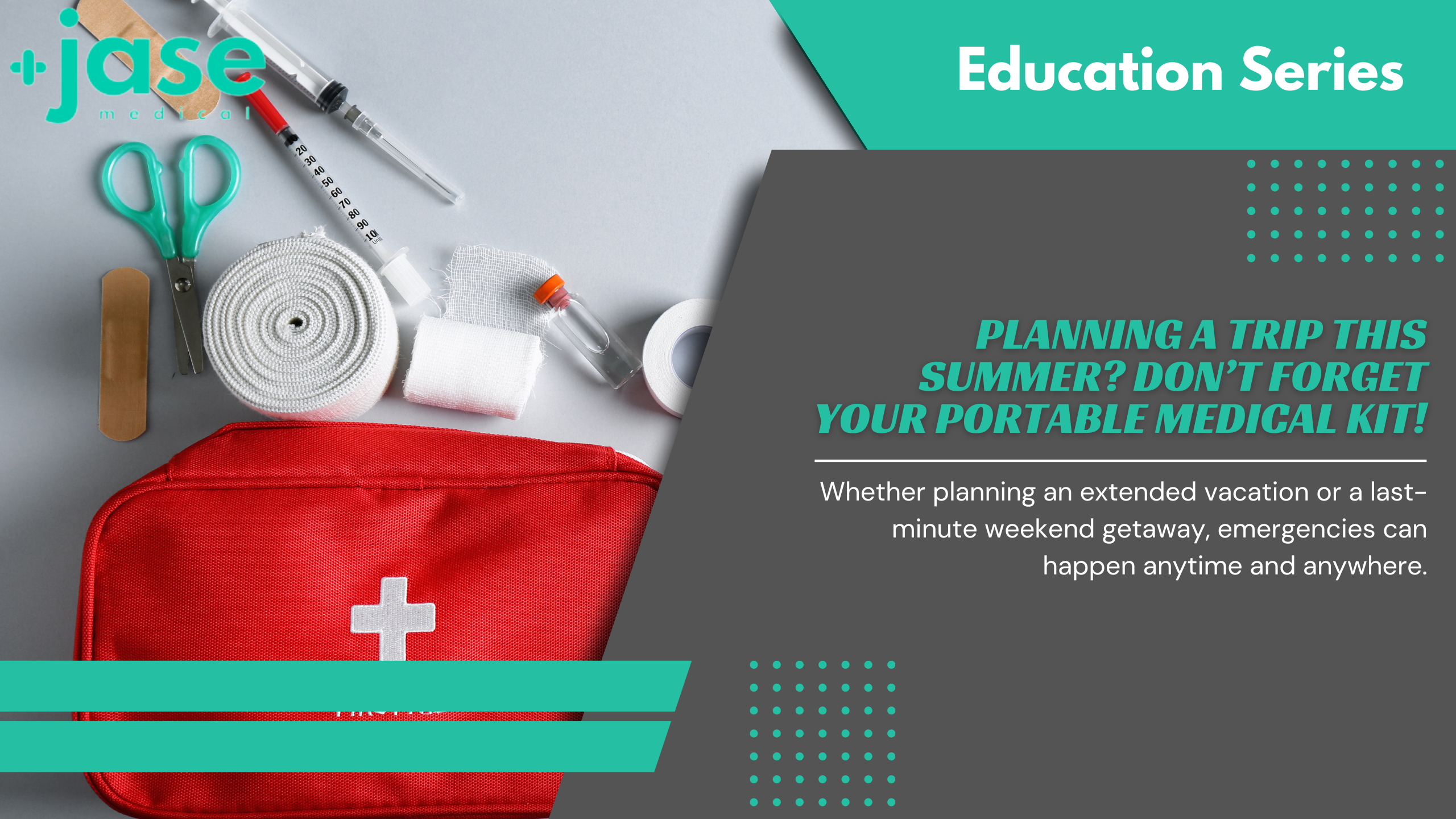 Planning a Trip This Summer? Don’t forget your Portable Medical Kit!