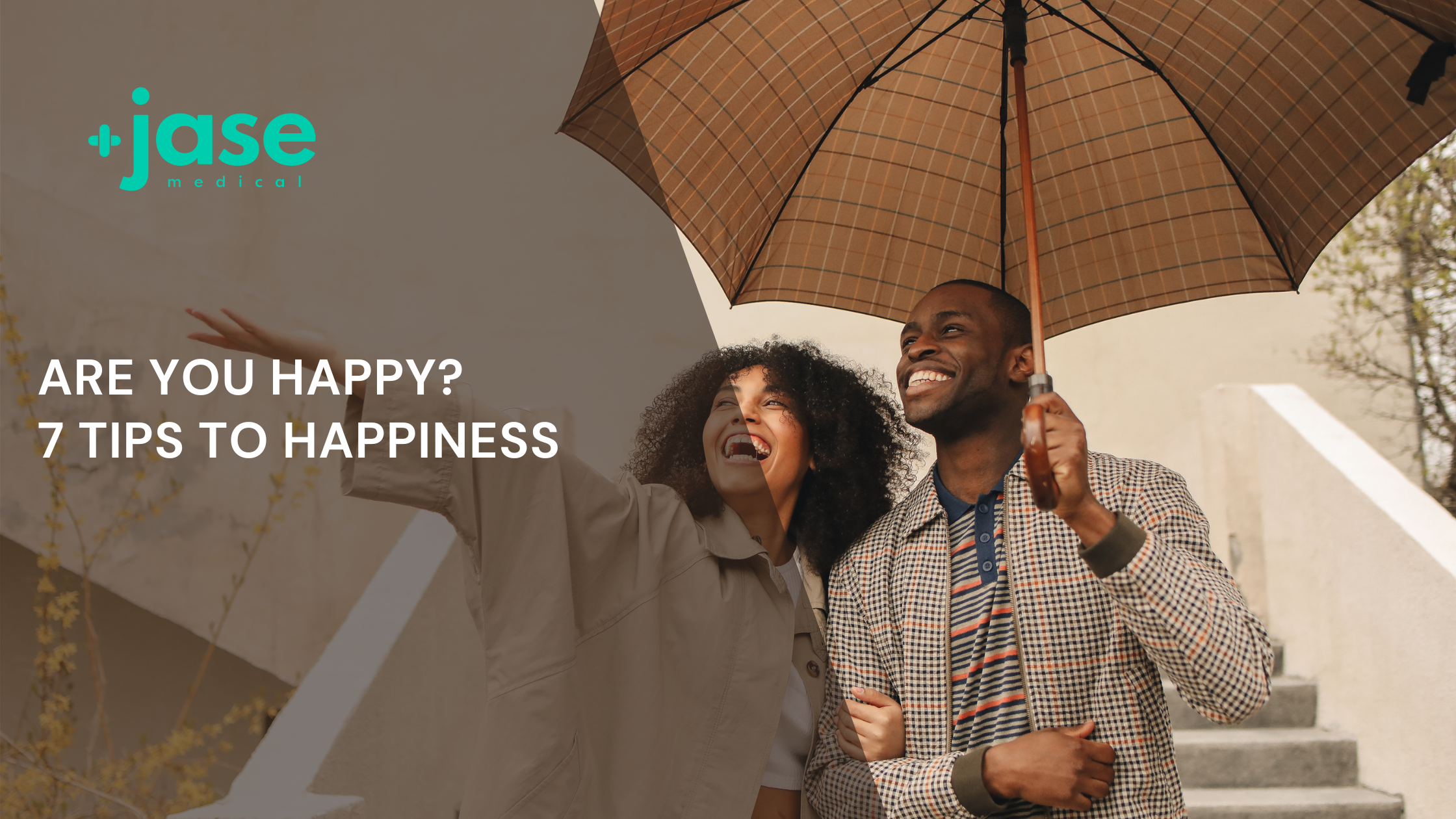 Are You Happy?  7 Tips to Happiness