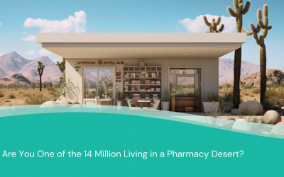 Are You One of the 14 Million Living in a Pharmacy Desert?