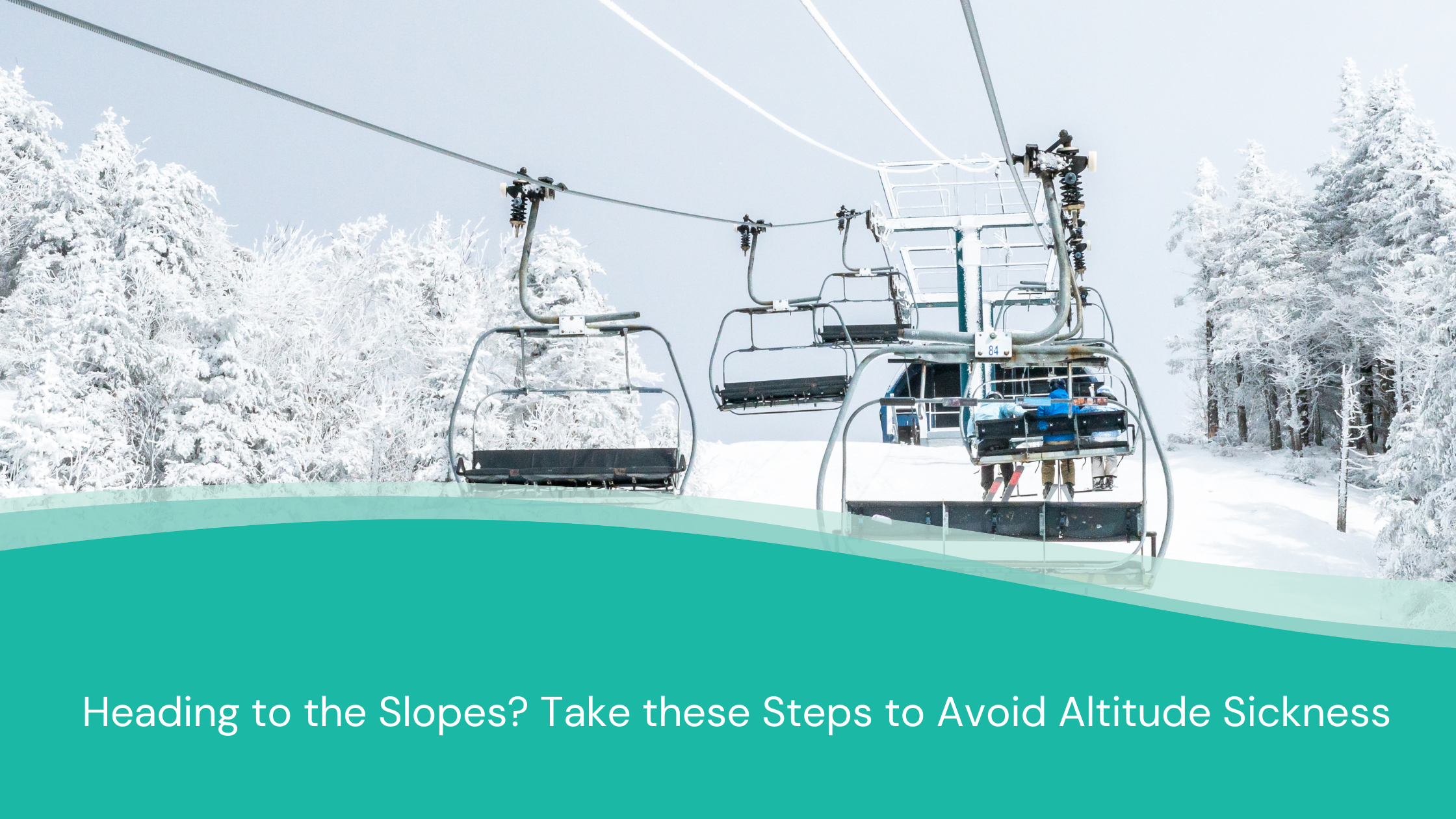 Heading to the Slopes? Take these Steps to Avoid Altitude Sickness
