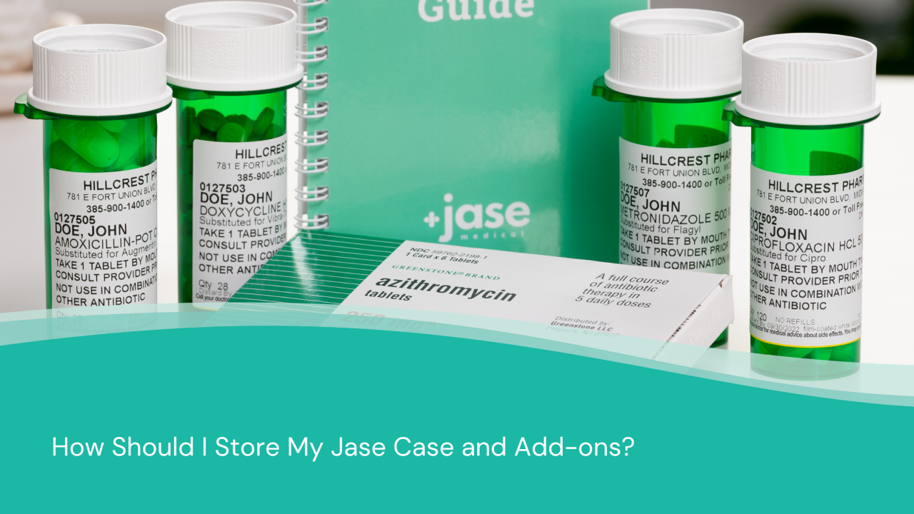 How Should I Store My Jase Case and Addons? JASE Medical